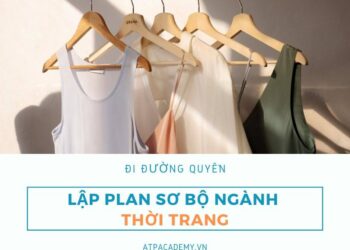 Lập plan kinh doanh online ngành thời trang siêu chi tiết A-Z