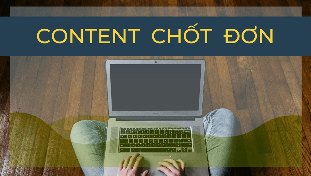 22 công thức thức viết Content chốt đơn hiệu quả