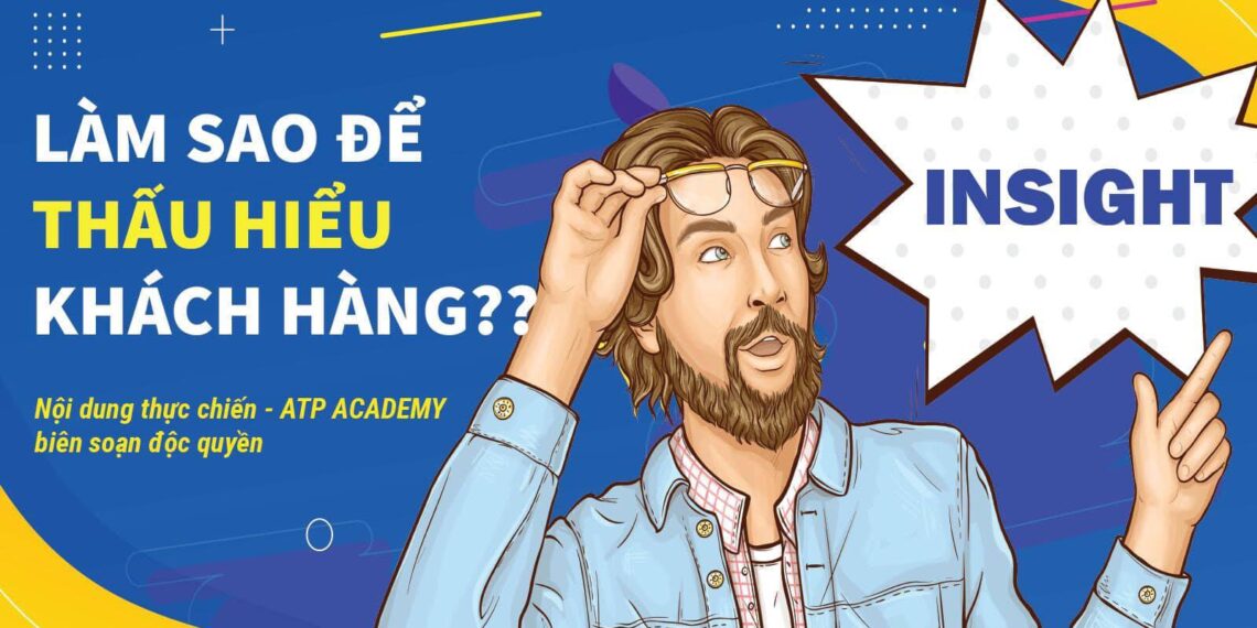 thấu hiểu khách hàng
