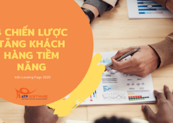 4 chiến lược tăng khách hàng tiềm năng trên Landing Page 2020