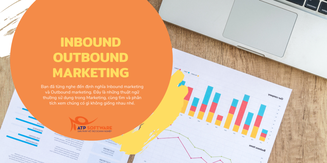 Inbound Marketing và Outbound Marketing là gì? Điểm khác nhau 1 Inbound Marketing và Outbound Marketing là gì?