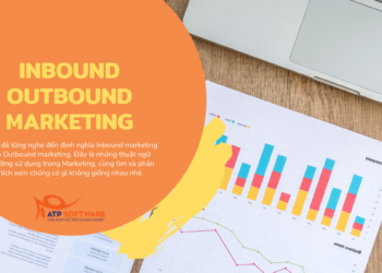 Inbound Marketing và Outbound Marketing là gì?