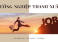 TƯ VẤN HƯỚNG NGHIỆP - Lời khuyên chọn ngành chọn trường, sinh viên phải chủ động như thế nào.. 5 TƯ VẤN HƯỚNG NGHIỆP – Dành cho những ai chưa xác định được NGHỀ HỌC & NGHỀ LÀM