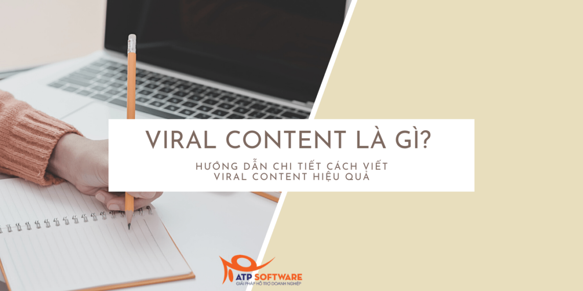 VIRAL CONTENT LÀ GÌ? Hướng dẫn chi tiết cách viết Viral Content hiệu quả 4 viral content là gì