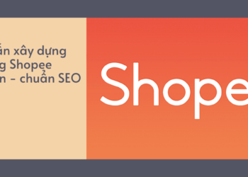 xây dựng gian hàng Shopee chuẩn