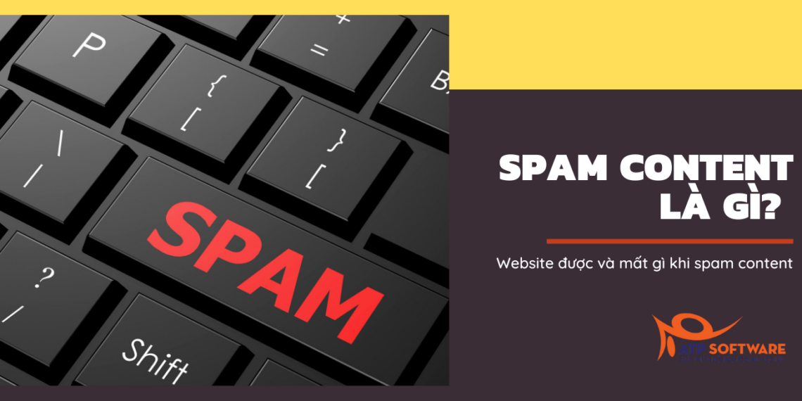 Spam Content là gì? Website được và mất gì khi spam content 1 spam content là gì