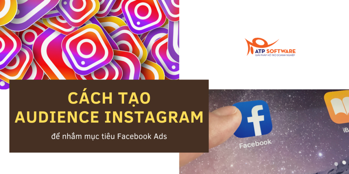 Cách tạo Audience Instagram để nhắm mục tiêu Facebook Ads 9 cách tạo audience instagram