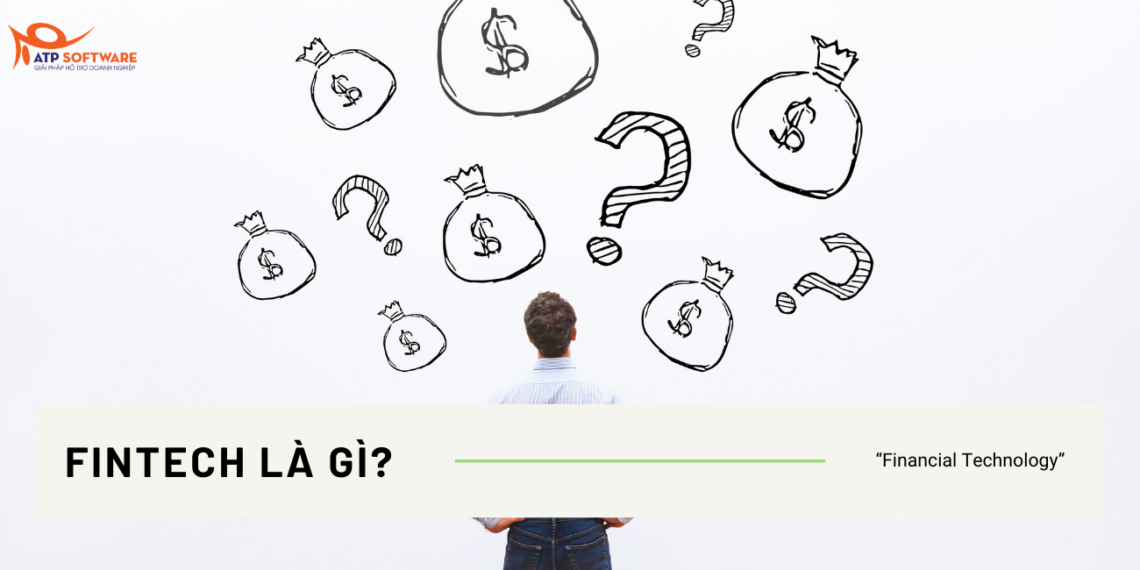 Fintech là gì? 1 fintech là gì