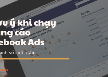 lưu ý chạy quảng cáo facebook