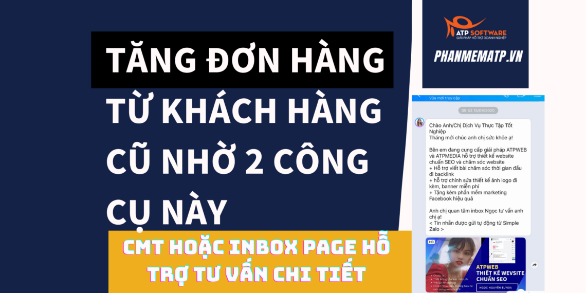 2 CÔNG CỤ NÀY GIÚP TĂNG ĐƠN HÀNG TỪ KHÁCH HÀNG CŨ