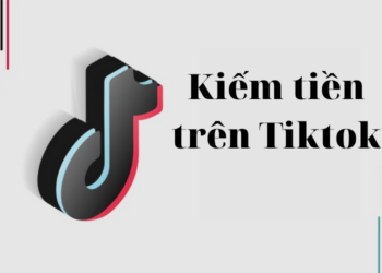 Cách kiếm tiền trên Tiktok