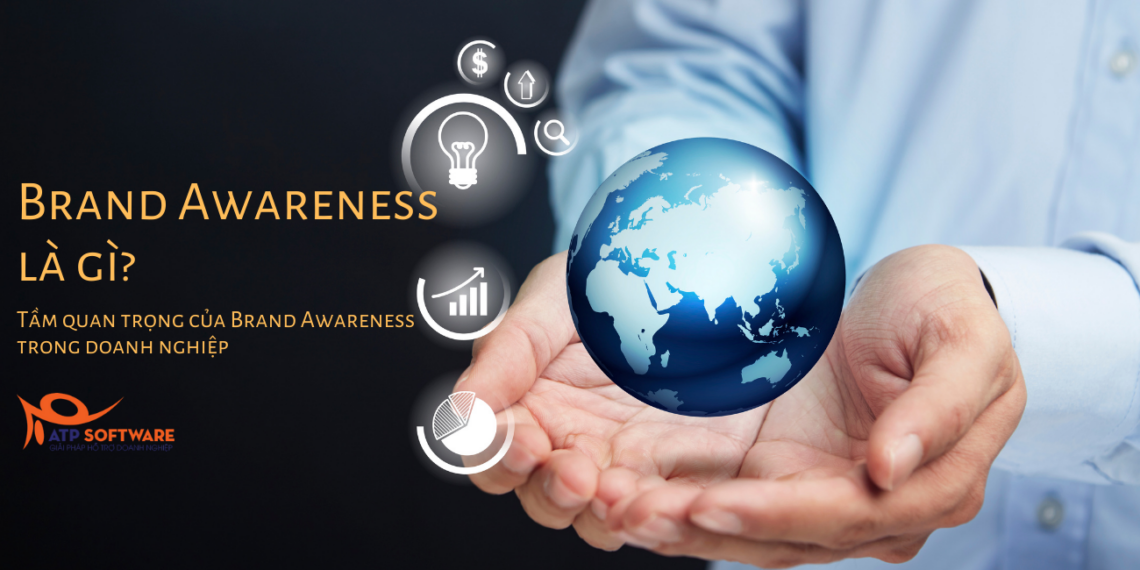 Brand Awareness là gì? Tầm quan trọng của Brand Awareness trong doanh nghiệp 1 Brand Awareness là gì