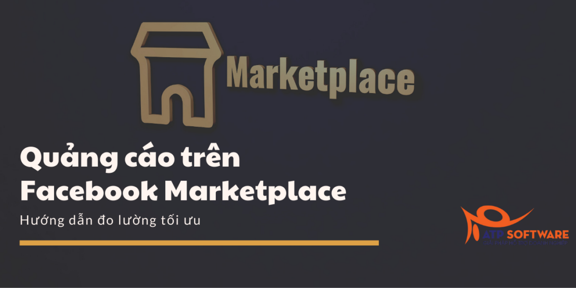 Hướng dẫn quảng cáo trên Facebook Marketplace 4 quảng cáo trên facebook marketplace