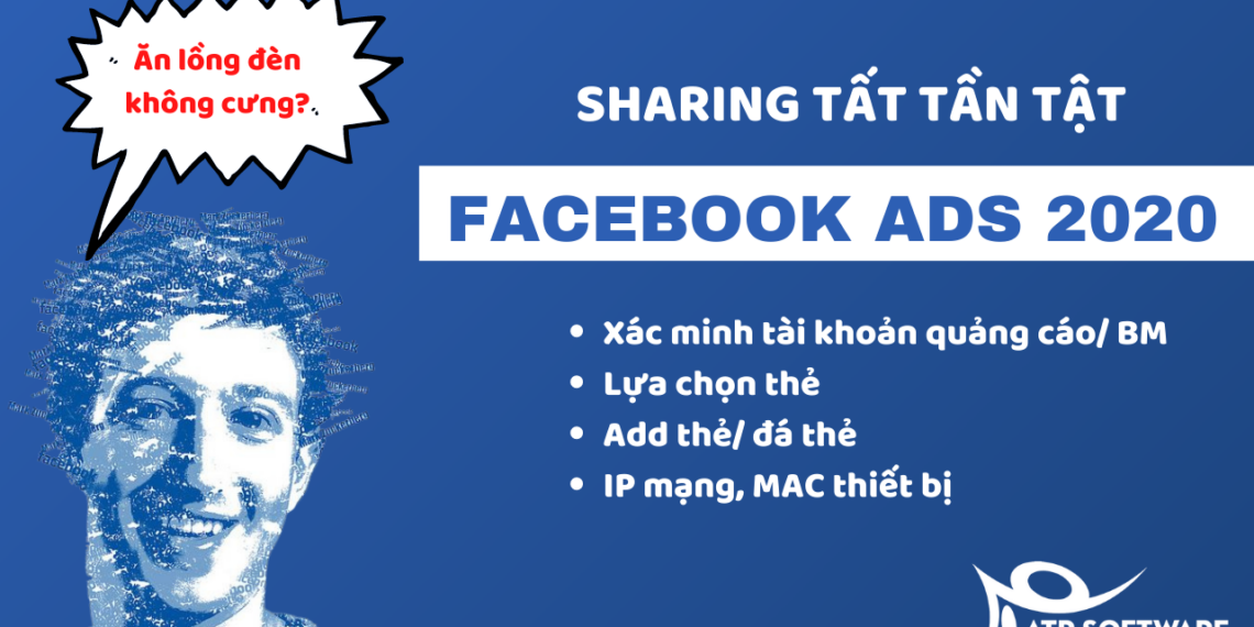 Hướng Dẫn Mở Khoá Tài Khoản Facebook Ads Mới Nhất 2020 – ATP SOFTWARE