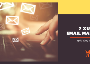 7 xu hướng Email Marketing trong 2021 giúp tăng trưởng chuyển đổi