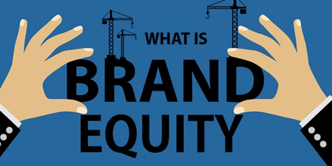 Brand Equity là gì? Bí quyết để xây dựng Brand bền vững