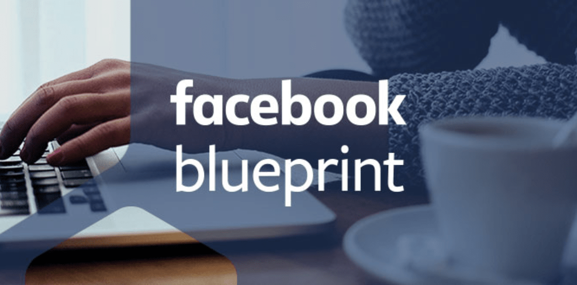 Vai trò của Facebook Blueprint trong Digital Marketing 5 Vai trò của Facebook Blueprint trong Digital Marketing