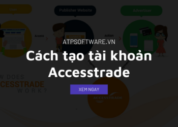 Hướng dẫn đăng ký tài khoản Accesstrade mới nhất 2021