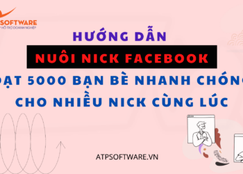 Hướng dẫn nuôi nick facebook đạt 5000 bạn bè nhanh chóng