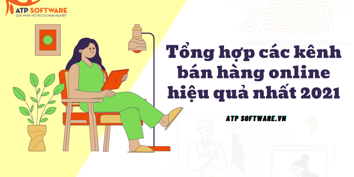 Tổng hợp các kênh bán hàng online hiệu quả nhất 2021 10 Tổng hợp các kênh bán hàng online hiệu quả nhất 2021