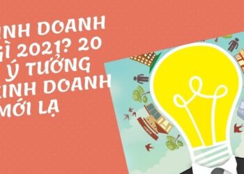 20 Ý Tưởng Kinh Doanh Online