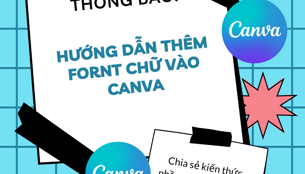 Hướng dẫn cách thêm font chữ vào Canva - Sửa lỗi font | ATP Software