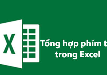 69+ Phím tắt trong Excel hữu dụng nhất mà bạn nên biết