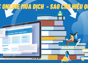Học online mùa dịch hiệu quả