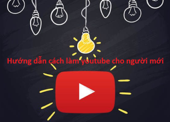 lam-youtube-cho-nguoi-moi-bat-dau