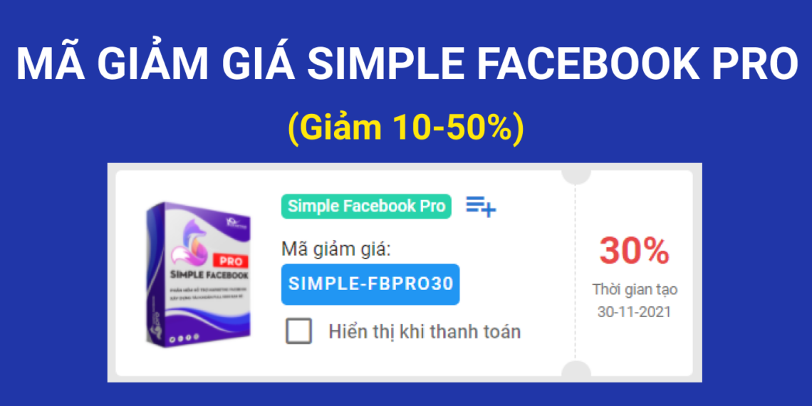 Mã giảm giá Simple Facebook PRO giảm 10-50% cập nhật mới nhất hiện nay 6 Mã giảm giá Simple Facebook PRO giảm 10-50% cập nhật mới nhất hiện nay