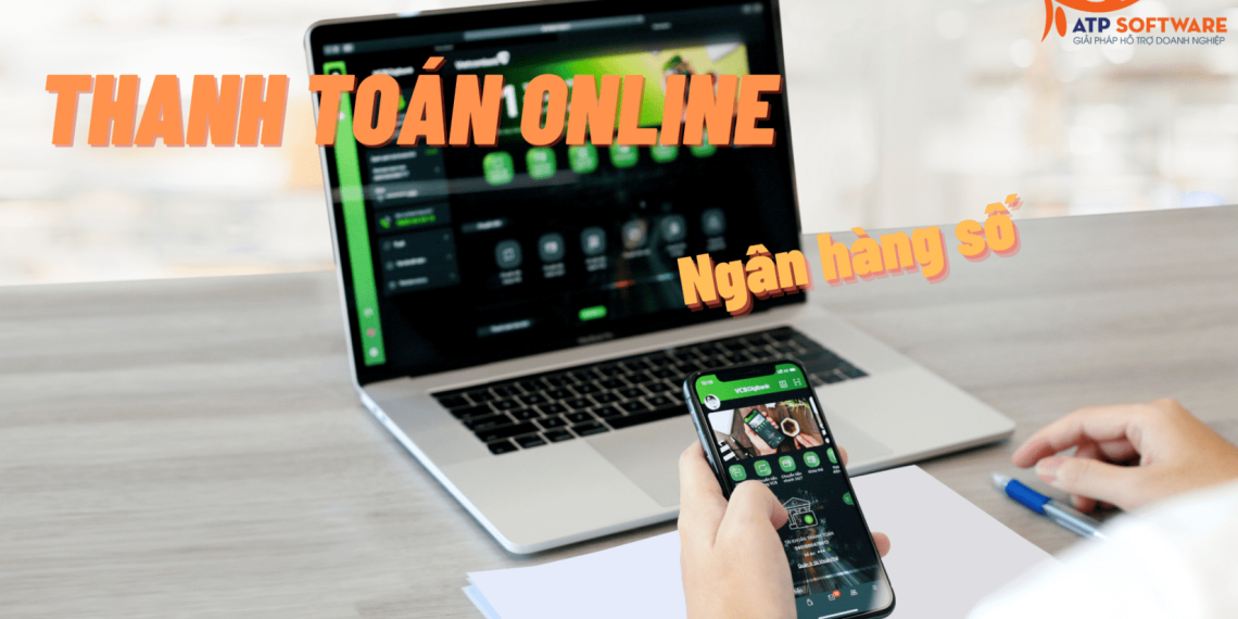 Thanh toán online - Ngân hàng số tại nhà