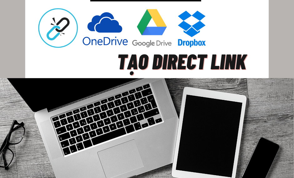Direct link là gì? Cách tạo Link GG Drive - Dropbox - OneDrive 11 Lấy Direct Link từ Dropbox - OneDrive