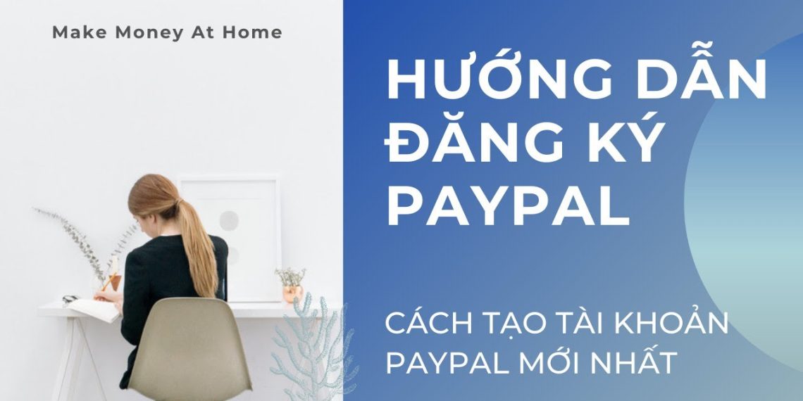 cach-dang-ky-tai-khoan-paypal
