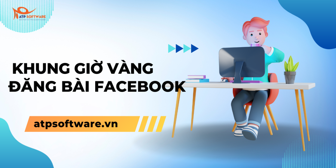 Bật mí các khung giờ vàng đăng bài Facebook để có tương tác cao 4 khung-gio-vang-dang-bai-facebook