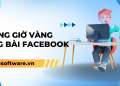 Bật mí các khung giờ vàng đăng bài Facebook để có tương tác cao 13 khung-gio-vang-dang-bai-facebook