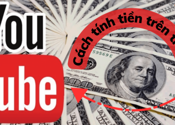 kiếm tiền trên youtube