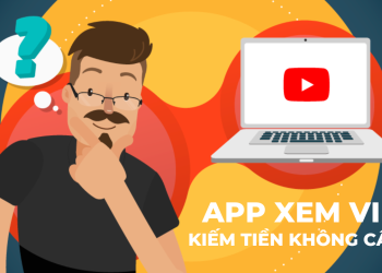 app-xem-video-kiem-tien-khong-can-von