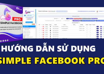 Hướng Dẫn Sử Dụng Simple Facebook PRO
