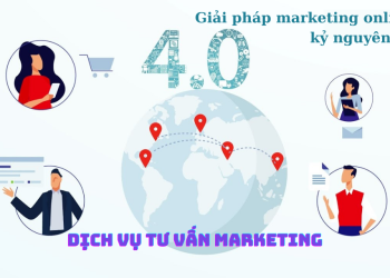 Dịch vụ tư vấn marketing là gì? Giải pháp marketing online 4.0