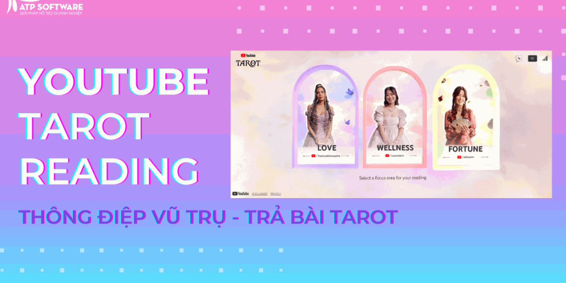 Hướng dẫn xem “trả bài” miễn phí trên Youtube Tarot Reading 14 Tính năng xem tarot miễn phí Youtube Tarot Reading