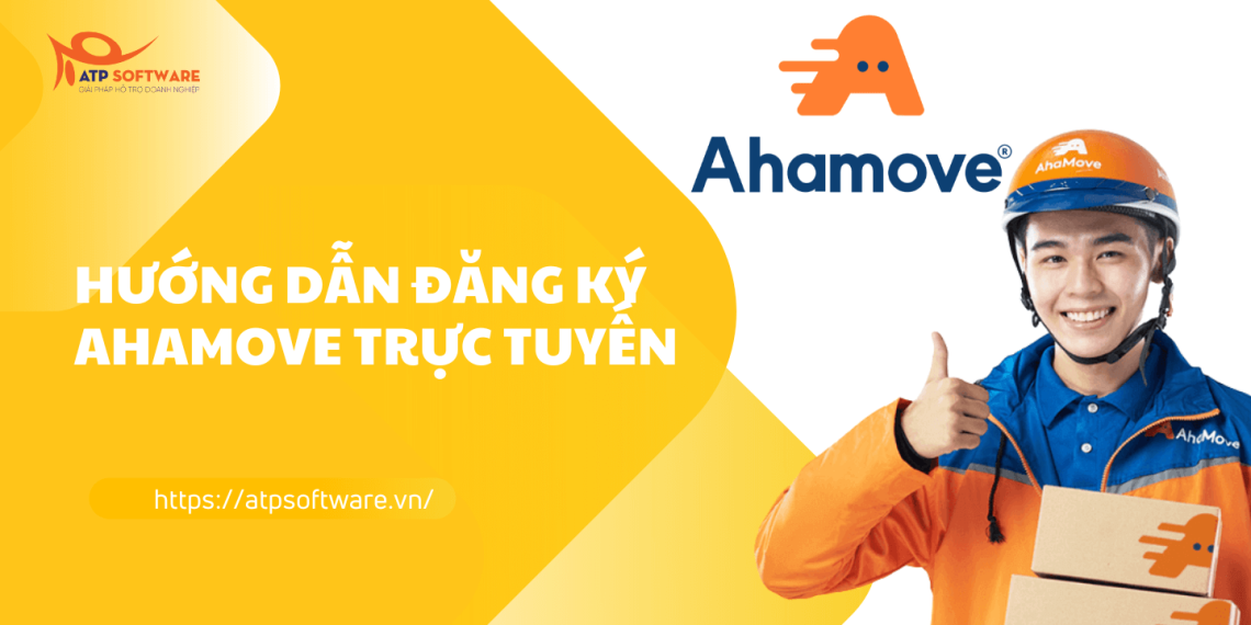 HƯỚNG DẪN ĐĂNG KÝ AHAMOVE TRỰC TUYẾN TẠI HÀ NỘI VÀ HỒ CHÍ MINH 3 dang-ky-ahamove