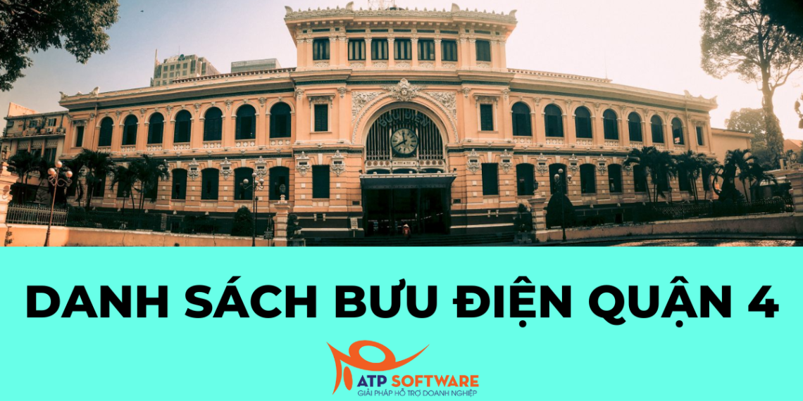 Danh sách bưu điện quận 4 cập nhật mới nhất 1 Danh sách bưu điện quận 4 cập nhật mới nhất