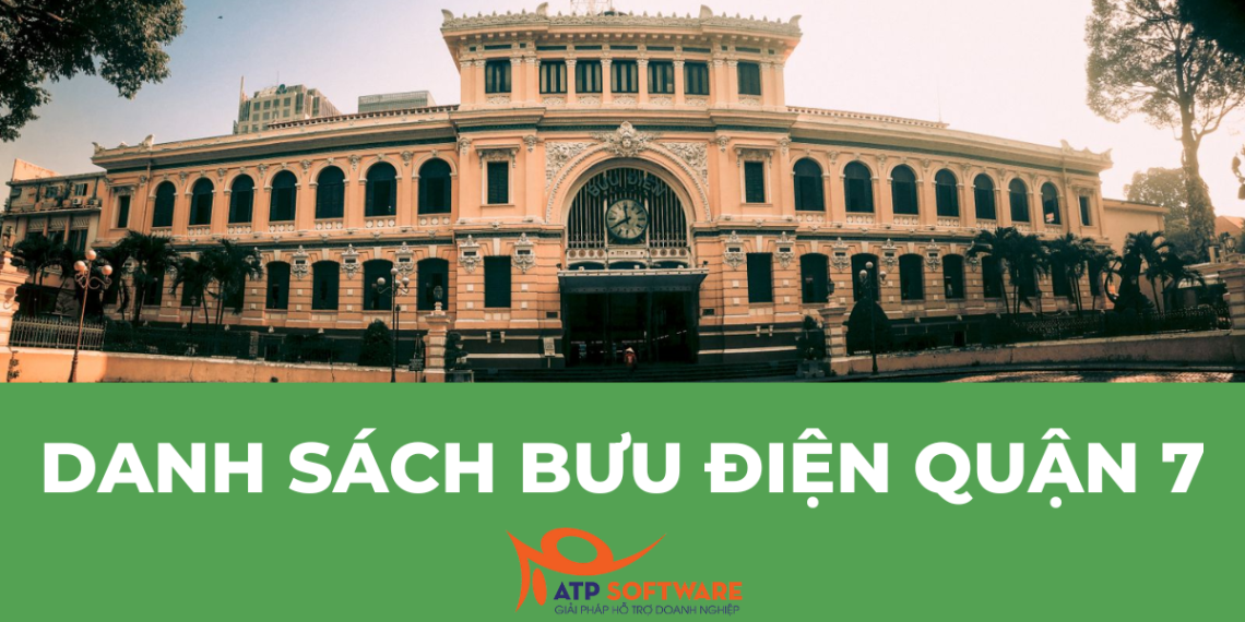 Danh sách bưu điện quận 7 cập nhật mới nhất 2 Danh sách bưu điện quận 7