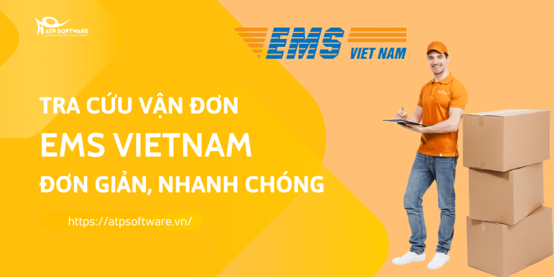 Bật mí 4 cách tra cứu vận đơn EMS đơn giản, nhanh chóng 10 tra-cuu-van-don-ems