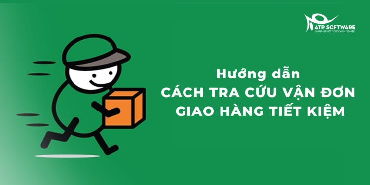 GHTK là gì? Hướng dẫn cách tra cứu vận đơn Giao Hàng Tiết Kiệm 16 tra-cuu-van-don-giao-hang-tiet-kiem