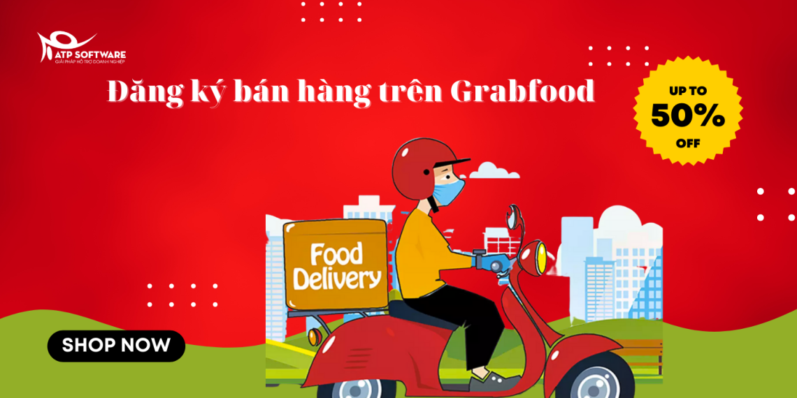 cac-dang-ky-ban-hang-tren-grabfood