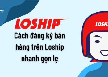 cach-dang-ky-ban-hang-tren-loship