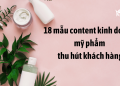 18 mẫu content kinh doanh mỹ phẩm thu hút khách hàng hiệu quả