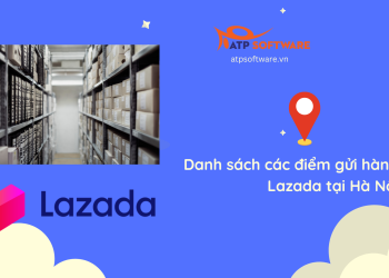 Tổng hợp danh sách các điểm gửi hàng Lazada tại Hà Nội