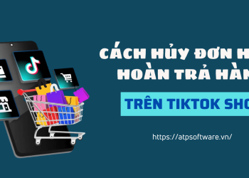 Bật mí cách hủy đơn hàng trên TikTok Shop khi đặt nhầm